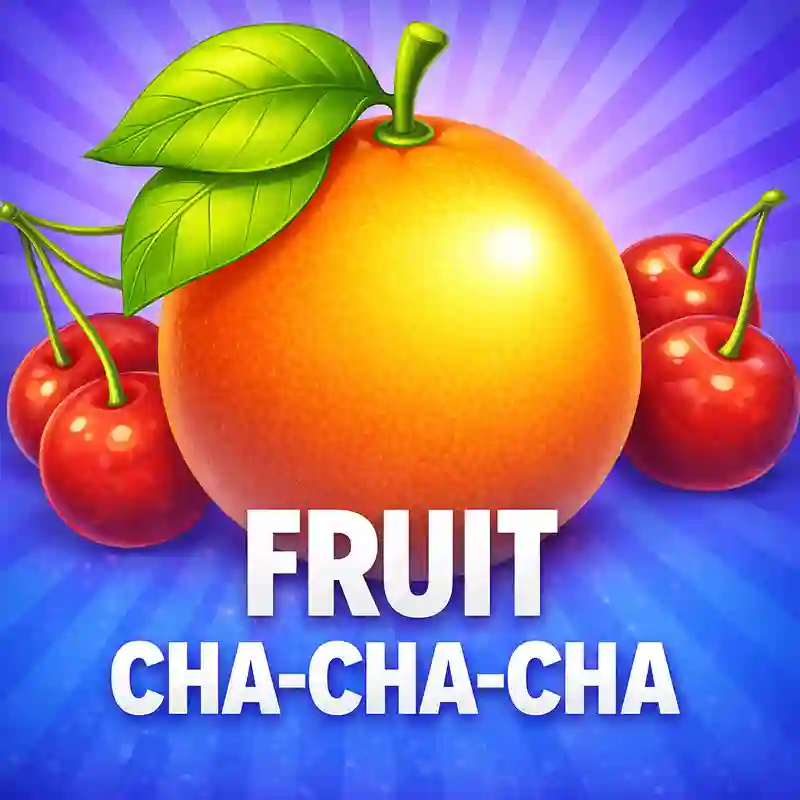Fruit CHA-CHA-CHA Slot